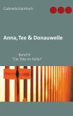 Anna, Tee & Donauwelle Band IV
