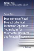 Development of Novel Bioelectrochemical Membrane Separation Technologies for Wastewater Treatment and Resource Recovery