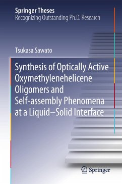 Synthesis of Optically Active Oxymethylenehelicene Oligomers and Self-assembly Phenomena at a Liquid¿Solid Interface - Sawato, Tsukasa