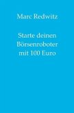 Starte deinen Börsenroboter mit 100 Euro