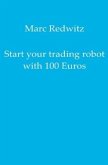 Start your trading robot with 100 Euros