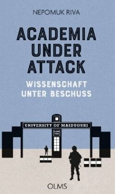 Academia under Attack - Wissenschaft unter Beschuss - Riva, Nepomuk