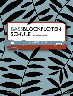Bassblockflötenschule - Hintermeier, Barbara