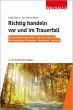 Richtig handeln vor und im Trauerfall - Bild 1
