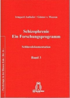 Schizophrenie - Ein Forschungsprogramm - Weeren, Günter von;Authaler, Irmgard