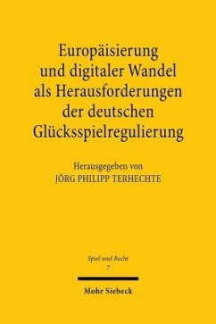 Europäisierung und digitaler Wandel als Herausforderungen der deutschen Glücksspielregulierung