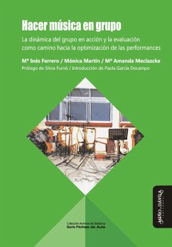 Hacer música en grupo (eBook, ePUB) - Ferrero, María Inés; Martín, Mónica; Meclazcke, Amanda