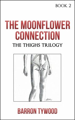 Cover The Moonflower Connection (The Thighs Trilogy, #2) (eBook, ePUB)