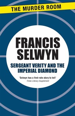 Sergeant Verity and the Imperial Diamond - Selwyn, Francis