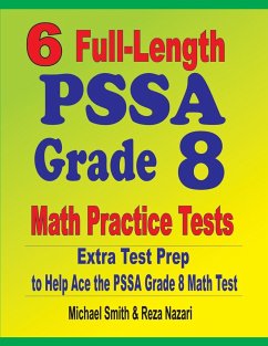 6 Full-Length PSSA Grade 8 Math Practice Tests - Smith, Michael; Nazari, Reza