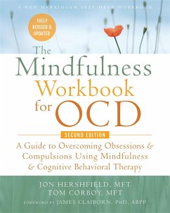 The Mindfulness Workbook for OCD - Schiraldi, Glenn R, PhD; Corboy, Tom