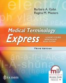 Medical Terminology Express: A Short-Course Approach by Body System