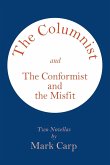 The Columnist and the Conformist and the Misfit