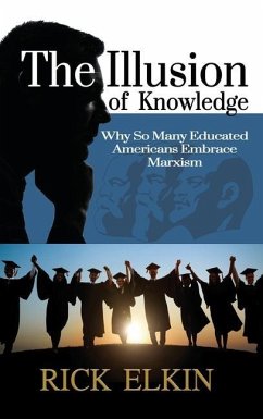 The Illusion of Knowledge - Elkin, Rick