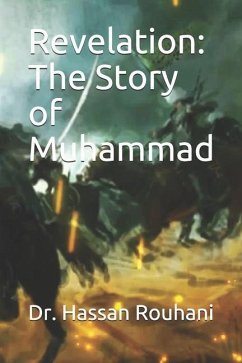 Revelation: The Story of Muhammad - Hassan Rouhani