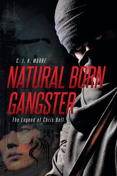 Natural Born Gangster - H. Moore, C. J.