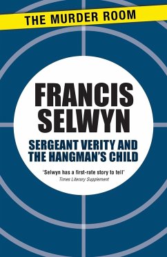 Sergeant Verity and the Hangman's Child - Selwyn, Francis