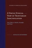 A Virtue Ethical View of Trinitarian Sanctification
