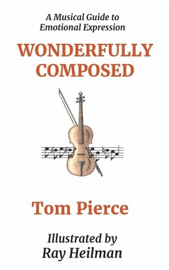 Wonderfully Composed - Pierce, Tom