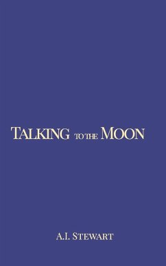 Talking to the Moon - Stewart, A. I.