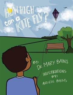 How High Can a Kite Fly? - Bains, Mary