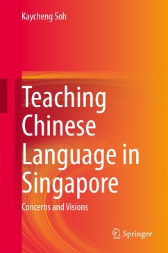 Teaching Chinese Language in Singapore (eBook, PDF) - Soh, Kaycheng