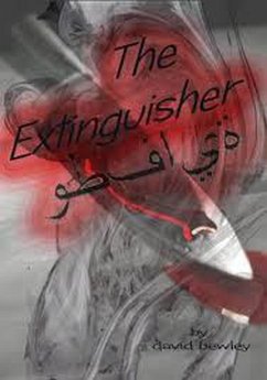 The Extinguisher & The Extinguisher (Revenge) (eBook, ePUB) - Bewley, David The Extinguisher & The Extinguisher (Revenge) (eBook, ePUB) - Bewley, David
