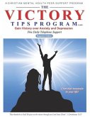 The Victory Tips Program - Magazine Edition: Gain Victory Over Anxiety and Depression
