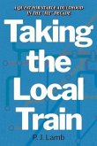 Taking the Local Train: A Quest for Stable Adulthood in the &quote;me&quote; Decade