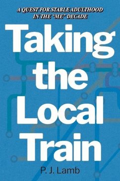 Taking the Local Train: A Quest for Stable Adulthood in the 