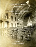 Vital Historical Records of Jackson County, Missouri: Volume 1: Early Churches