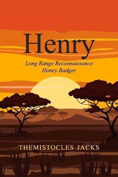 Henry - Long Range Reconnaissance Honey Badger: Volume 2 - Jacks, Themistocles