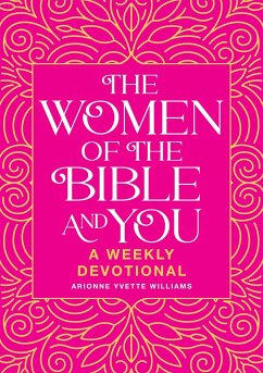The Women of the Bible and You - Williams, Arionne Yvette