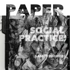 Paper: Social Practice: At the Intersection of Art and Social Engagement