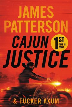 Cajun Justice - Patterson, James; Axum, Tucker