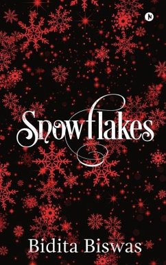 Snowflakes - Bidita Biswas