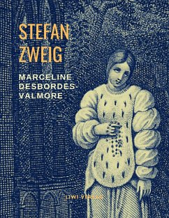 Marceline Desbordes-Valmore - Zweig, Stefan