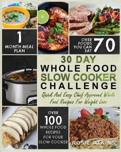 30 Day Whole Food Slow Cooker Challenge - Atkins, Rosie
