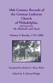 18th Century Records of the German Lutheran Church of Philadelphia, Pennsylvania (St. Michael's and Zion), Volume 5