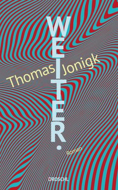 Weiter. (eBook, ePUB) - Jonigk, Thomas