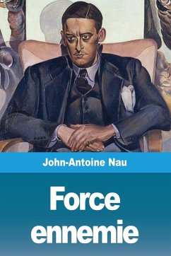 Force ennemie - Nau, John-Antoine