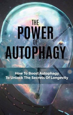 The Power Of Autophagy - Tieman, Douglas; Lambert, Cameron