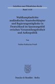 Wahlkampfauftritte ausländischer Staatsoberhäupter und Regierungsmitglieder in Deutschland im Spannungsfeld zwischen Ver