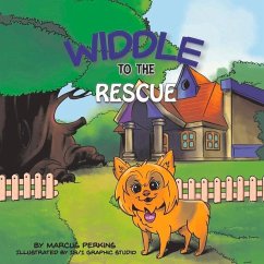 Widdle to the Rescue: Volume 1 - Perkins, Marcus