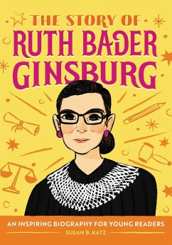 The Story of Ruth Bader Ginsburg - Katz, Susan B