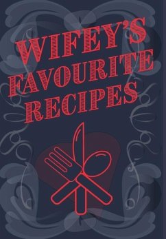 Wifey's Favourite Recipes - Add Your Own Recipe Book - Mantablast