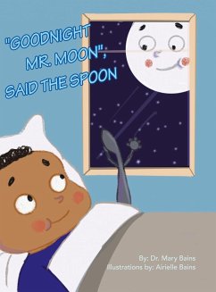 &quote;Goodnight Mr. Moon&quote;, Said the Spoon