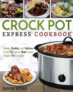 Crock Pot Express Cookbook - Koski, Jason
