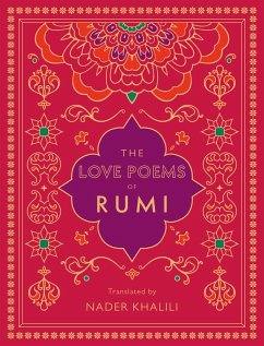 The Love Poems of Rumi - Rumi