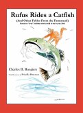Rufus Rides a Catfish